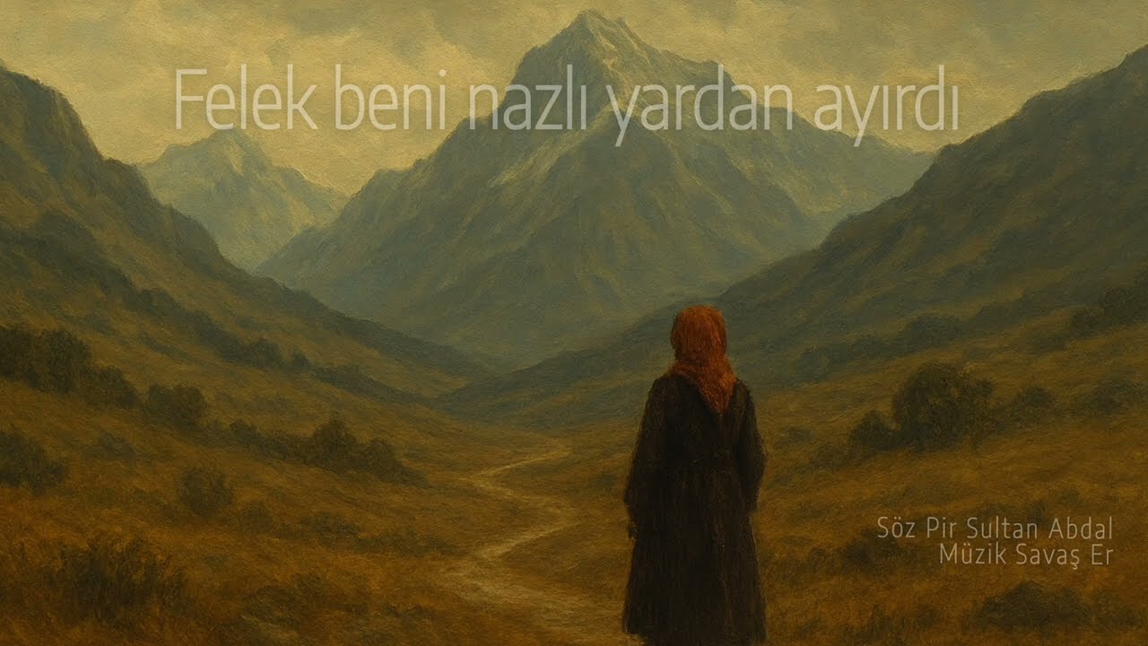 FELEK BENİ NAZLI YARDAN AYIRDI 