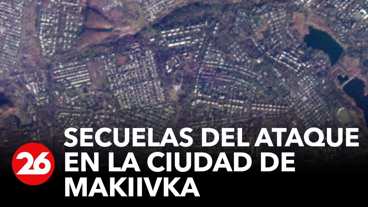 Imágenes satelitales muestran las secuelas del ataque en la ciudad de Makiivka
