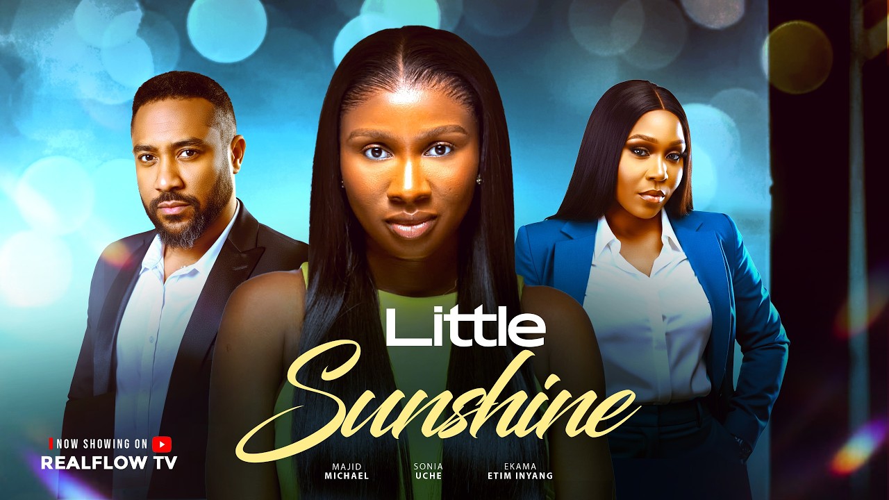 LITTLE SUNSHINE - Latest Nigerian Movioe 2026