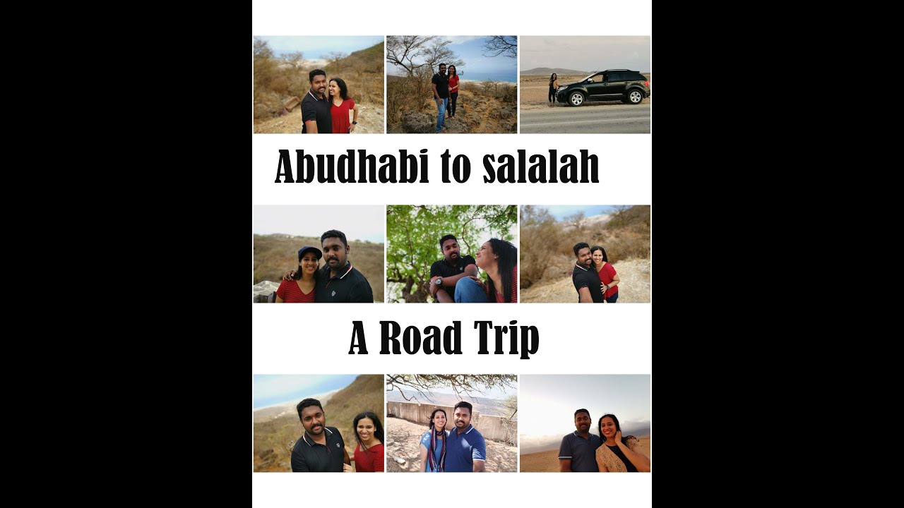 Abudhabi to Salalah A Road Trip | 2023 | അബുദാബിയിൽ നിന്നും സലാലയിലേക്ക്