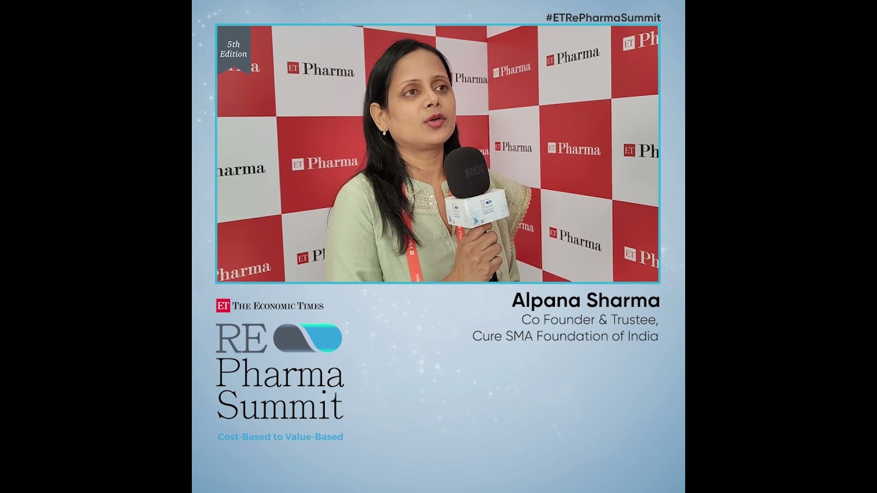 Alpana Sharma, Co-Founder & Trustee, Cure SMA Foundation | ET RePharma Summit 2025