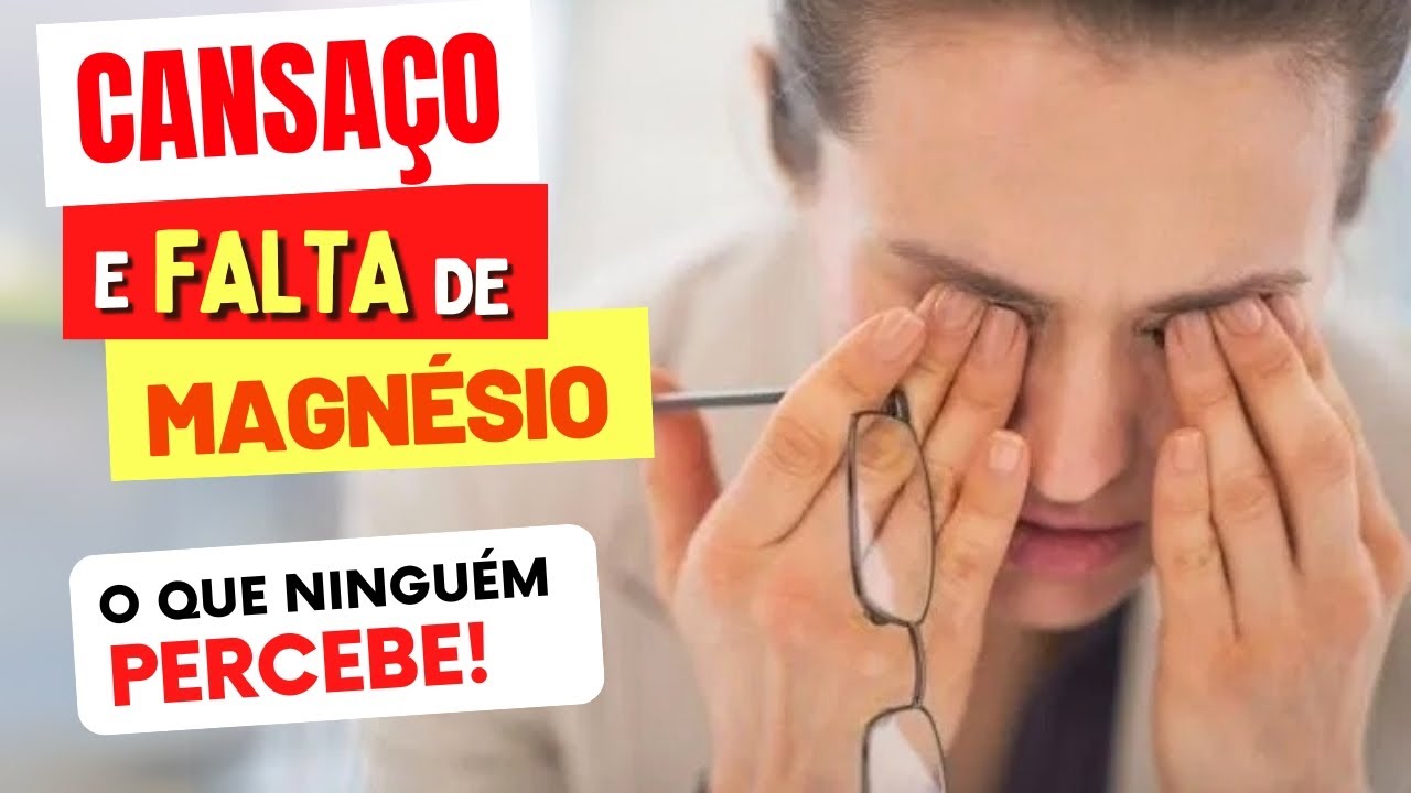 CANSAÇO e Falta de MAGNÉSIO - O que TODOS DEVERIAM SABER!