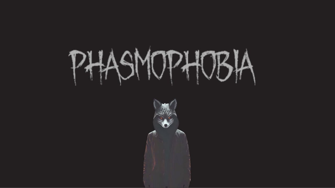 Phasmophobia　#24