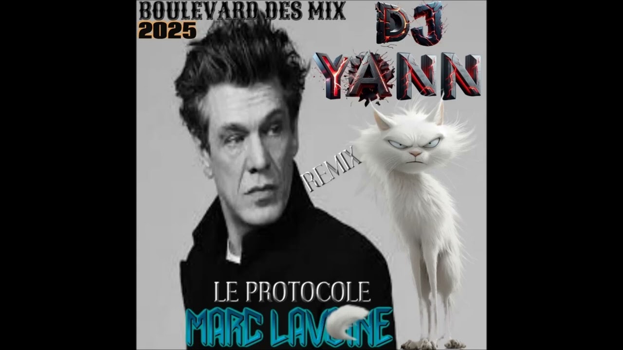 MARC LAVOINE   LE PROTOCOLE  DJ YANN EXTENDED REMIX  BOULEVARD DES MIX 2025