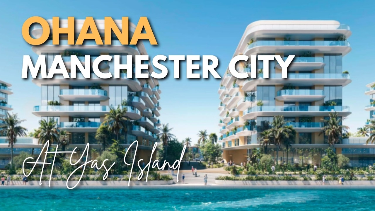 Manchester City Yas Residences by Ohana at Al Raha, Abu Dhabi | Countryhome Realestate