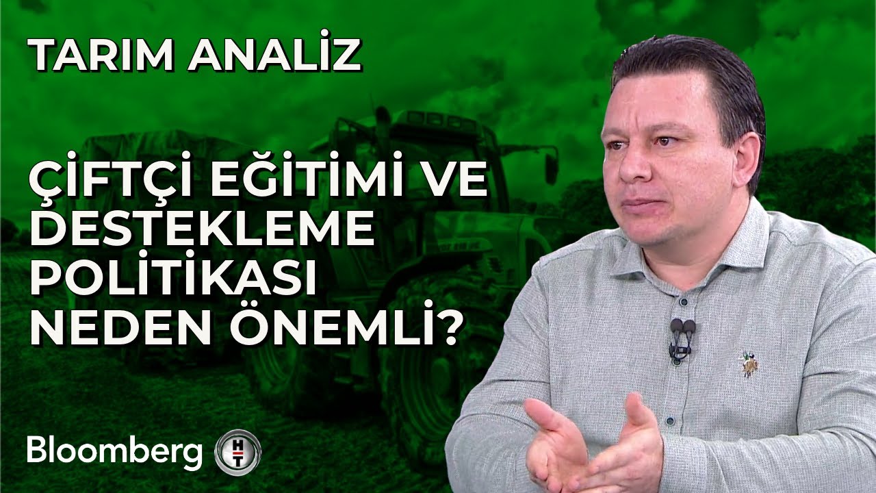 Tarım Analiz - Çiftçi Eğitimi ve Destekleme Politikası Neden Önemli? | 20 Aralık 2023