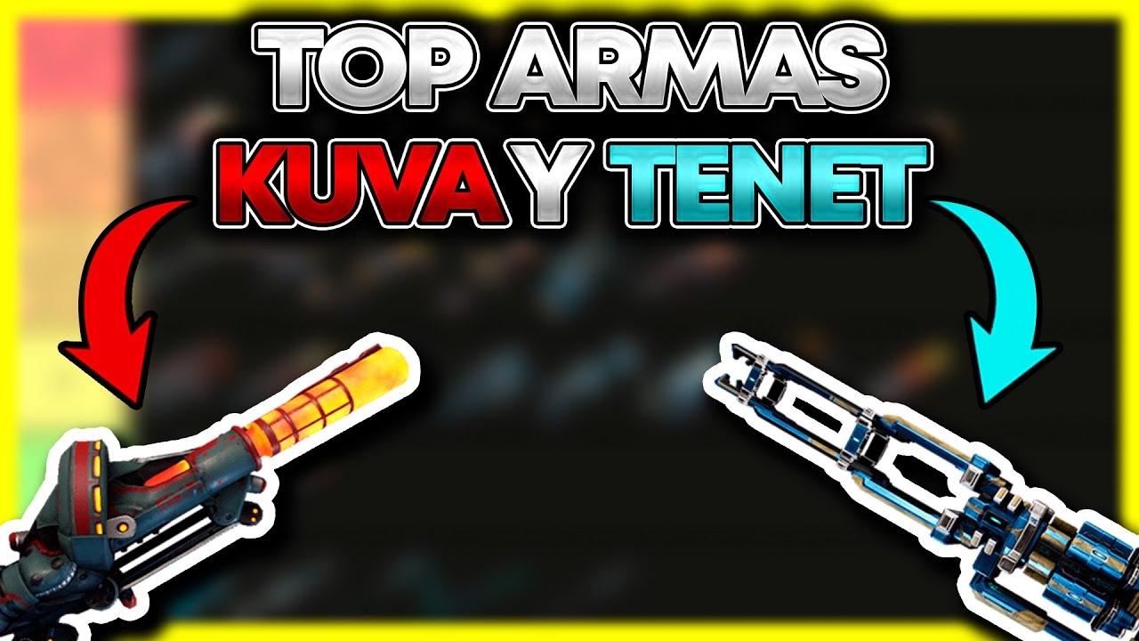 🔥MEJORES ARMAS KUVA Y TENET❗ Mi TOP definitivo de todas las Kuva y Tenet💣