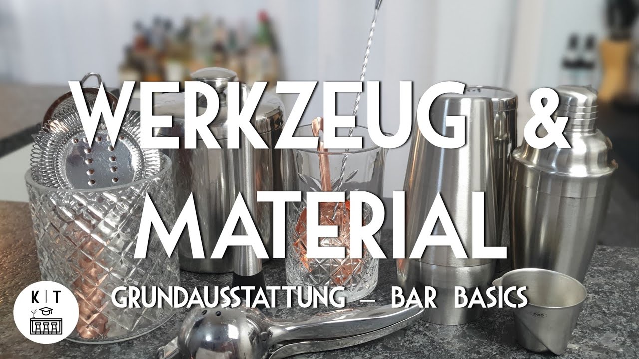 Werkzeug und Material f&uuml;r Cocktails - Grundausstattung f&uuml;r die Hausbar (Bar Basics)