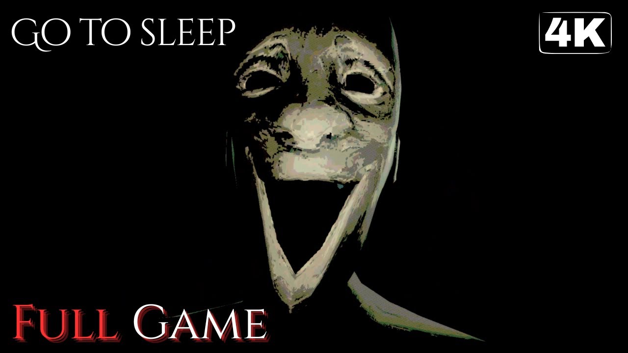 Go To Sleep | Full Horror Game 4K