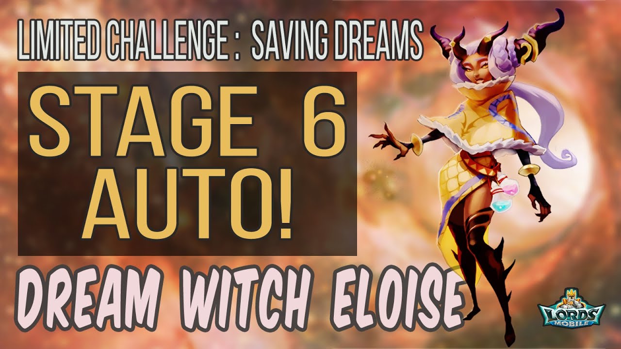 Lords Mobile - Dream Witch Eloise Limited Challenge Saving Dreams Stage 6 auto mode set heroes