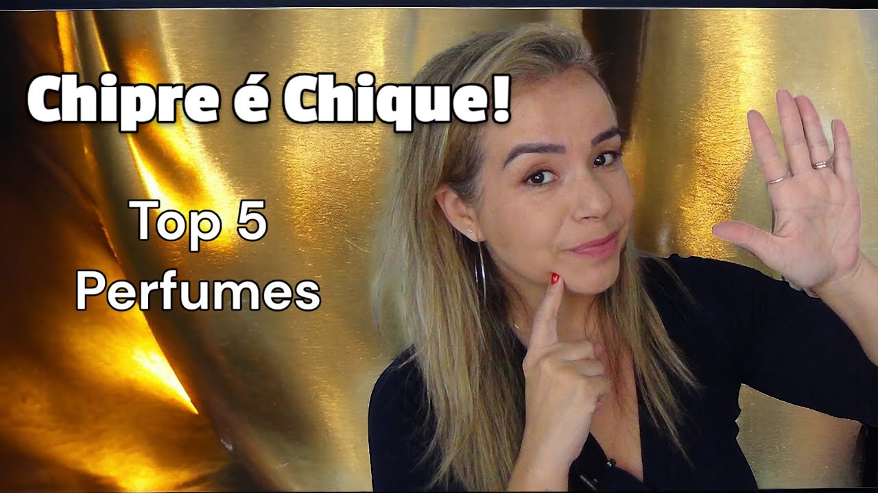 5 Perfumes Chipres que você precisa conhecer! Chipre é chique, cheiro de gente rica!