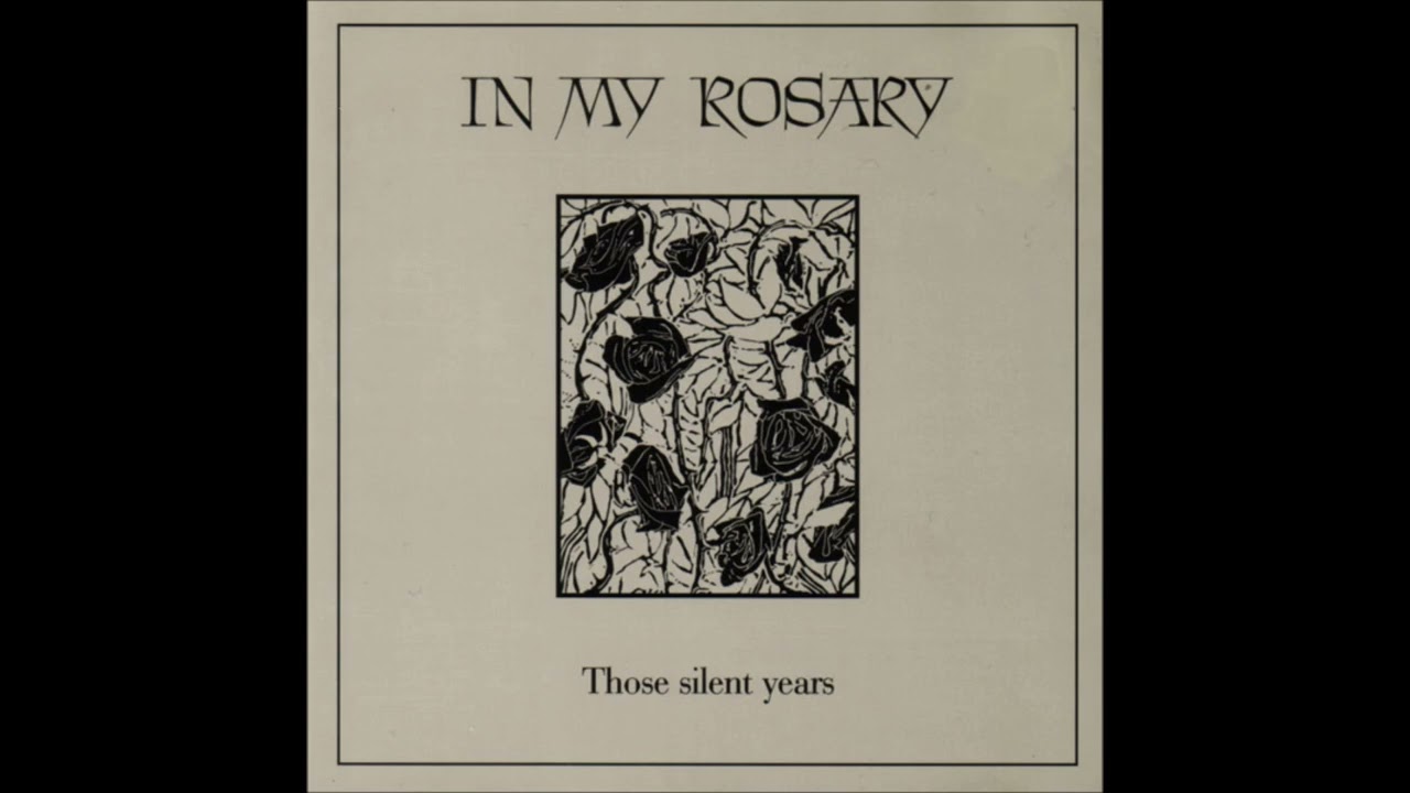 In My Rosary - Those Silent Years EP (1993)