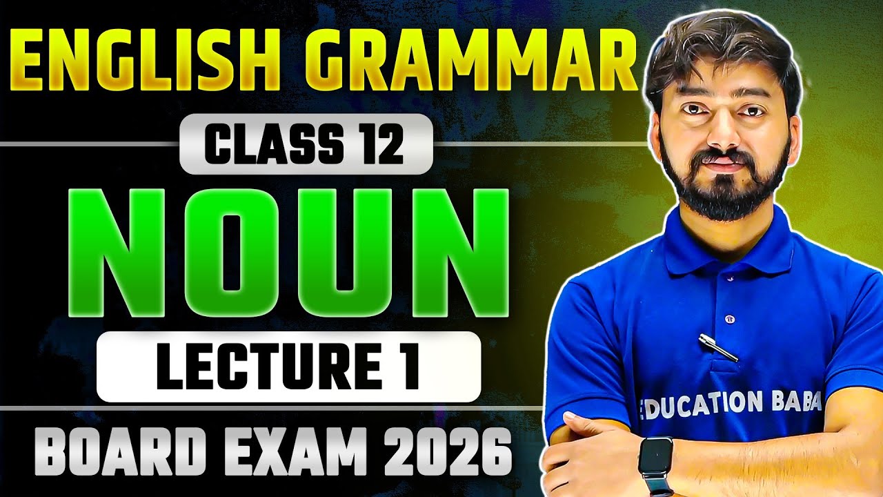 Noun English Grammar | Class 12th English Grammar Noun | Bihar Board 12th English Grammar | Eb Arts