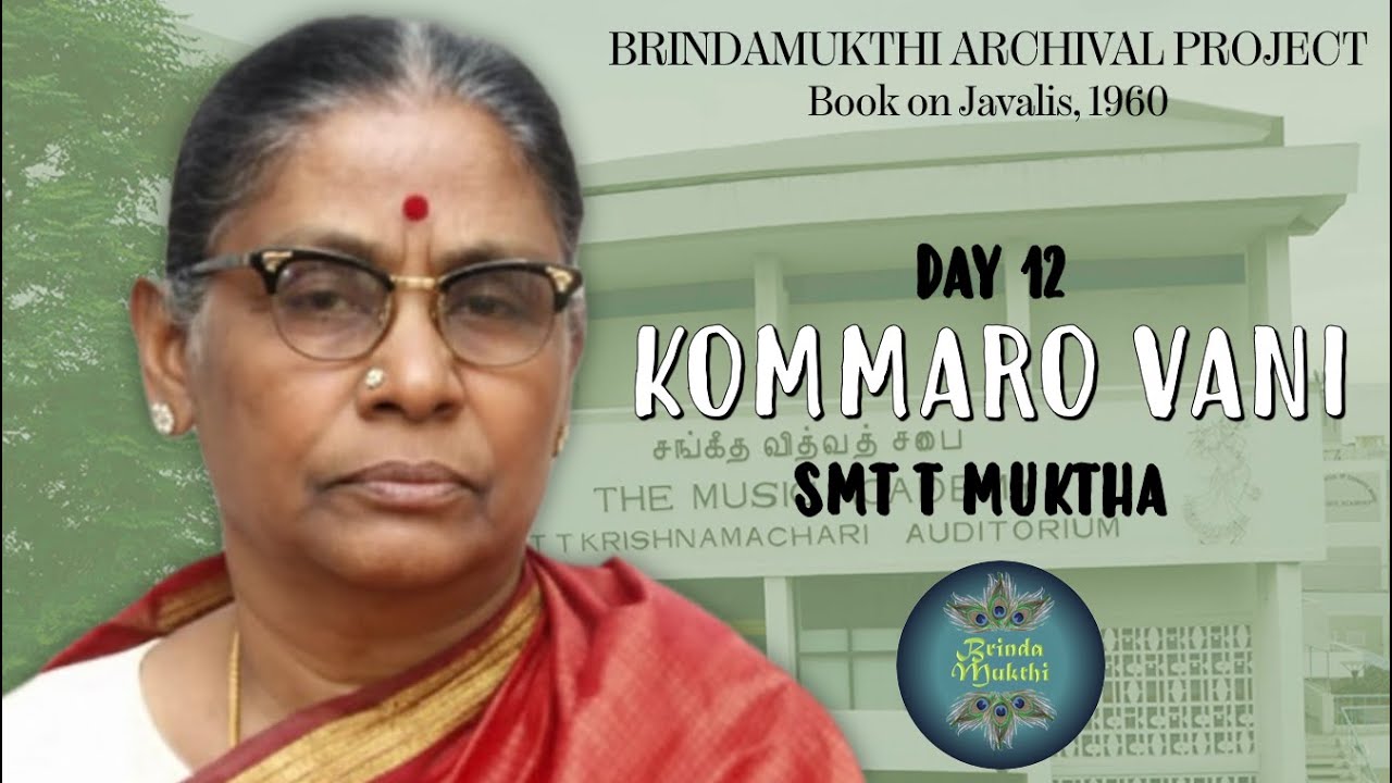 BrindaMukthi's #margazhi I Javali Day 12 I Kommaro Vaniki I Raga Khamas I Smt T Muktha