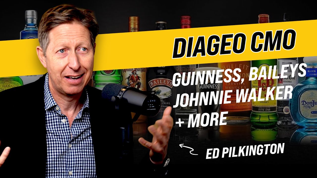 Managing the worlds largest drinks brands (Guinness, Johnnie Walker, Smirnoff) - Ed Pilkington
