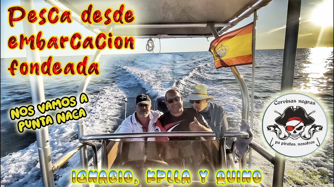 🎣🛥️ PESCA desde EMBARCACIÓN FONDEADA 🐟 Nos vamos a PUNTA NACA de pesca!🔥 En Mazagón!