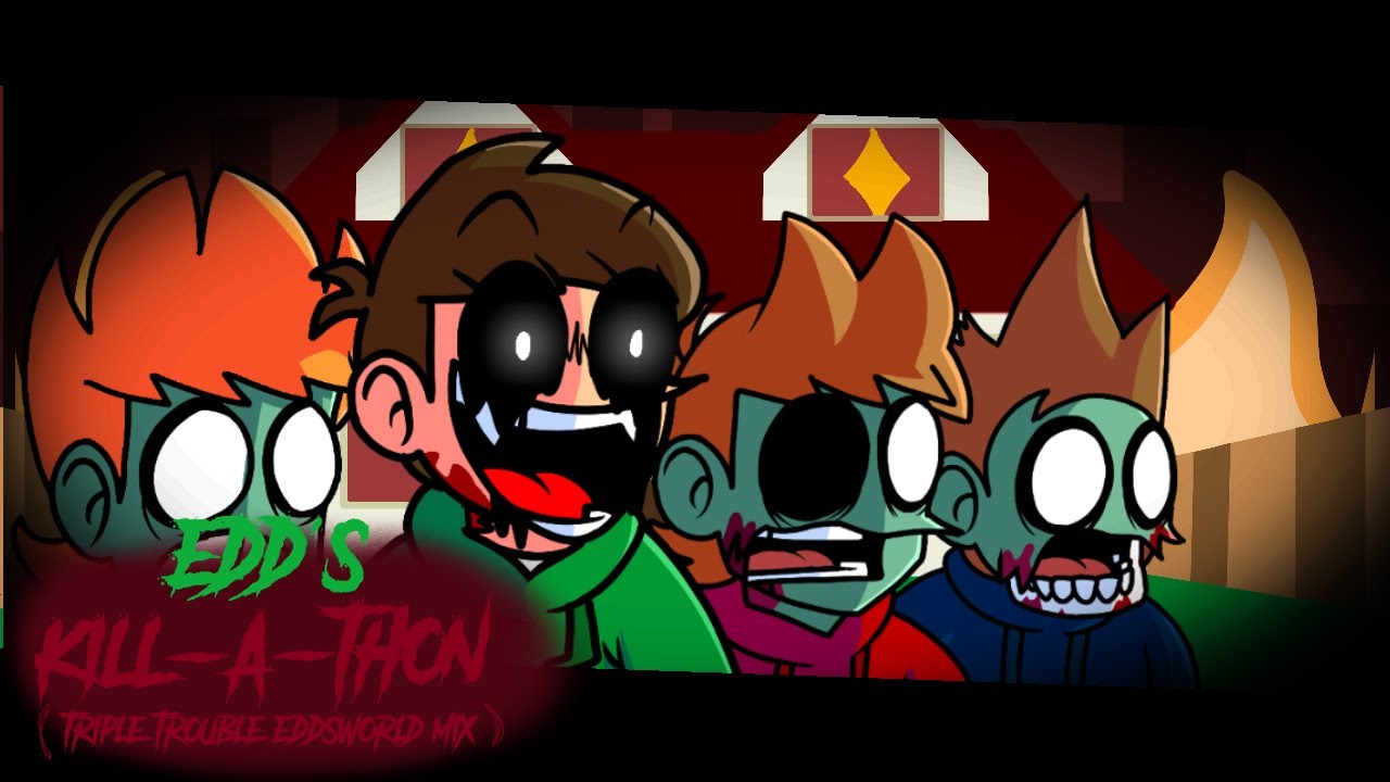Edd’s Kill-A-Thon (Triple trouble EDDSWORLD Mix) +FLP