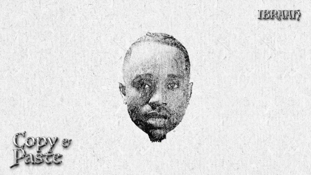 Ibraah - Copy & Paste (Official Lyric Audio)