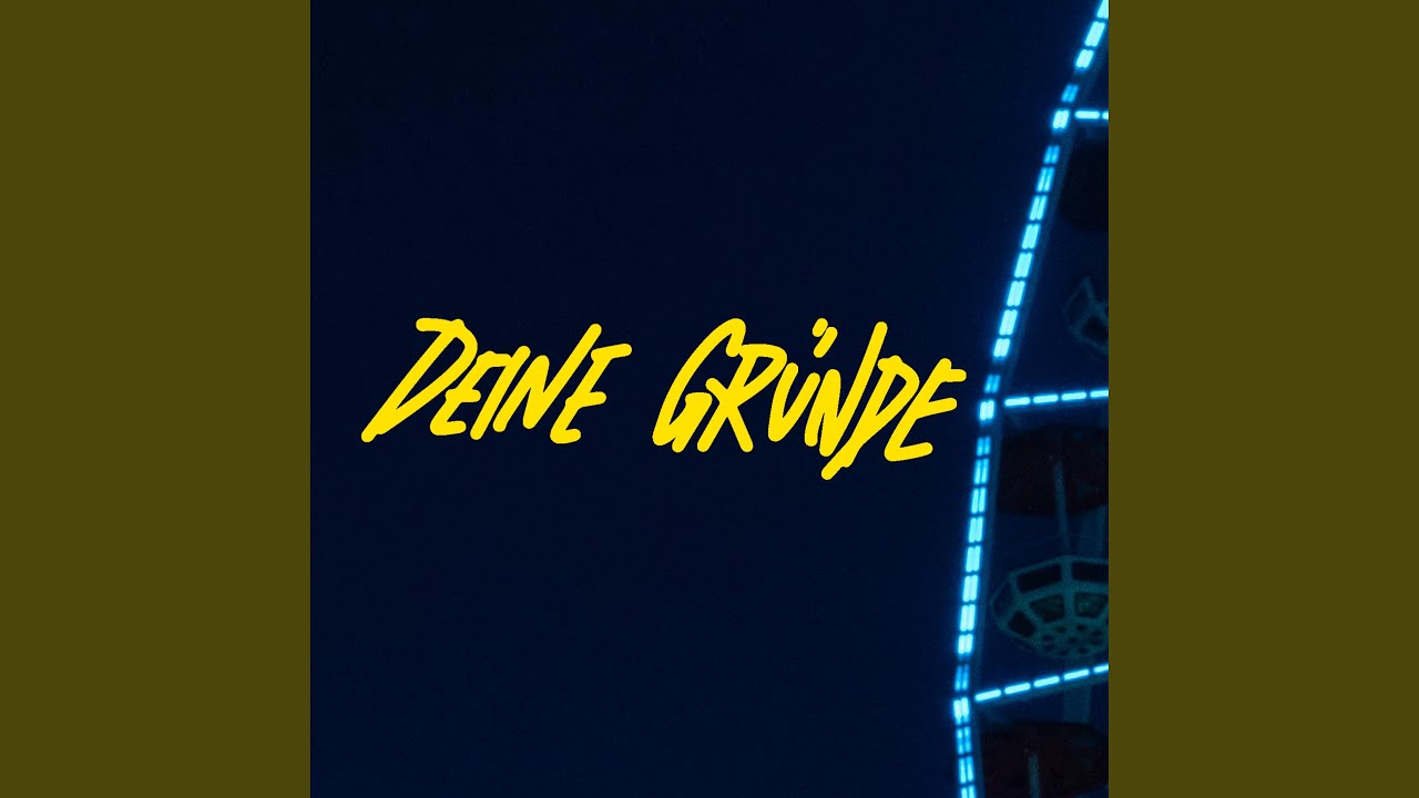 Deine Gr&uuml;nde