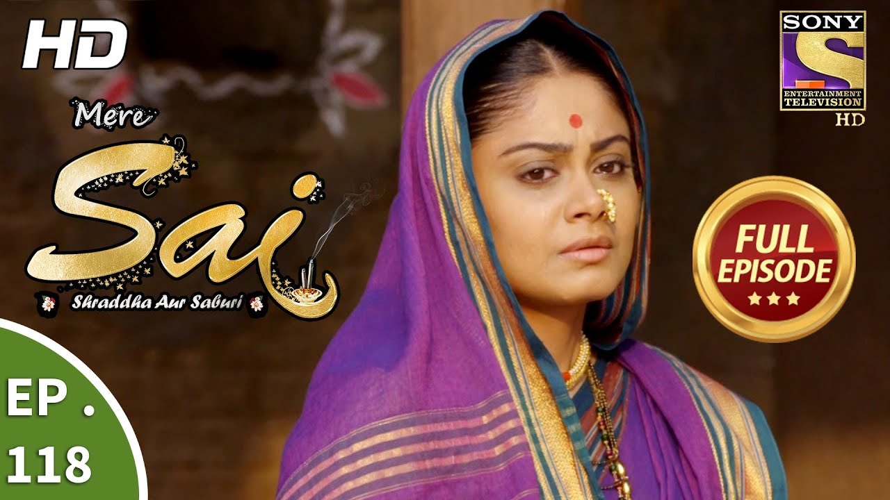 Mere Sai - Ep 118 - Full Episode - 9th March, 2018
