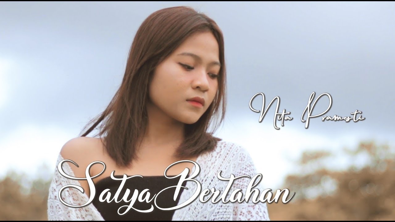 Nita Pramesti - Satya  Bertahan (Official Video)