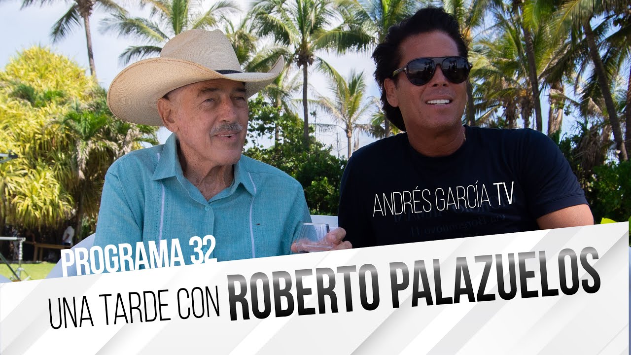 Una tarde con Roberto Palazuelos - Programa 32 | Andrés García