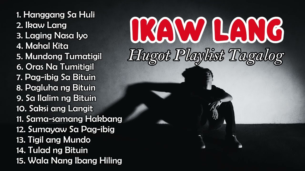 IKAW LANG - HUGOT PLAYLIST TAGALOG