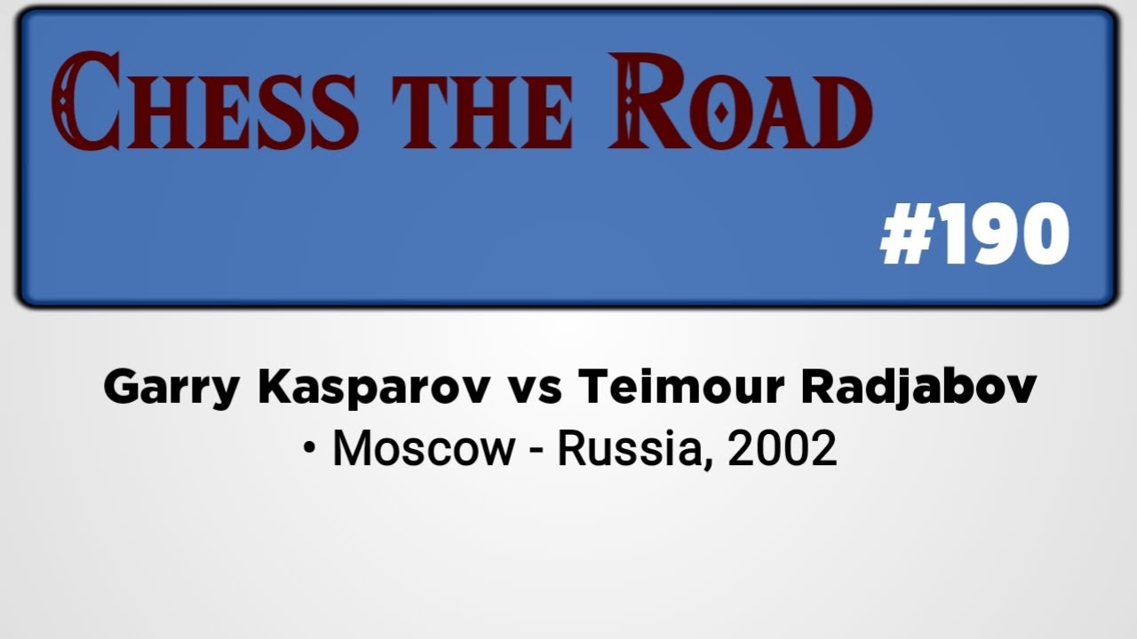 Garry Kasparov vs Teimour Radjabov • Moscow - Russia, 2002