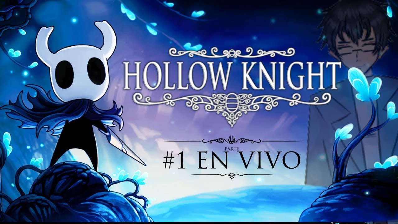 Mi primera vez en Hollow Knight