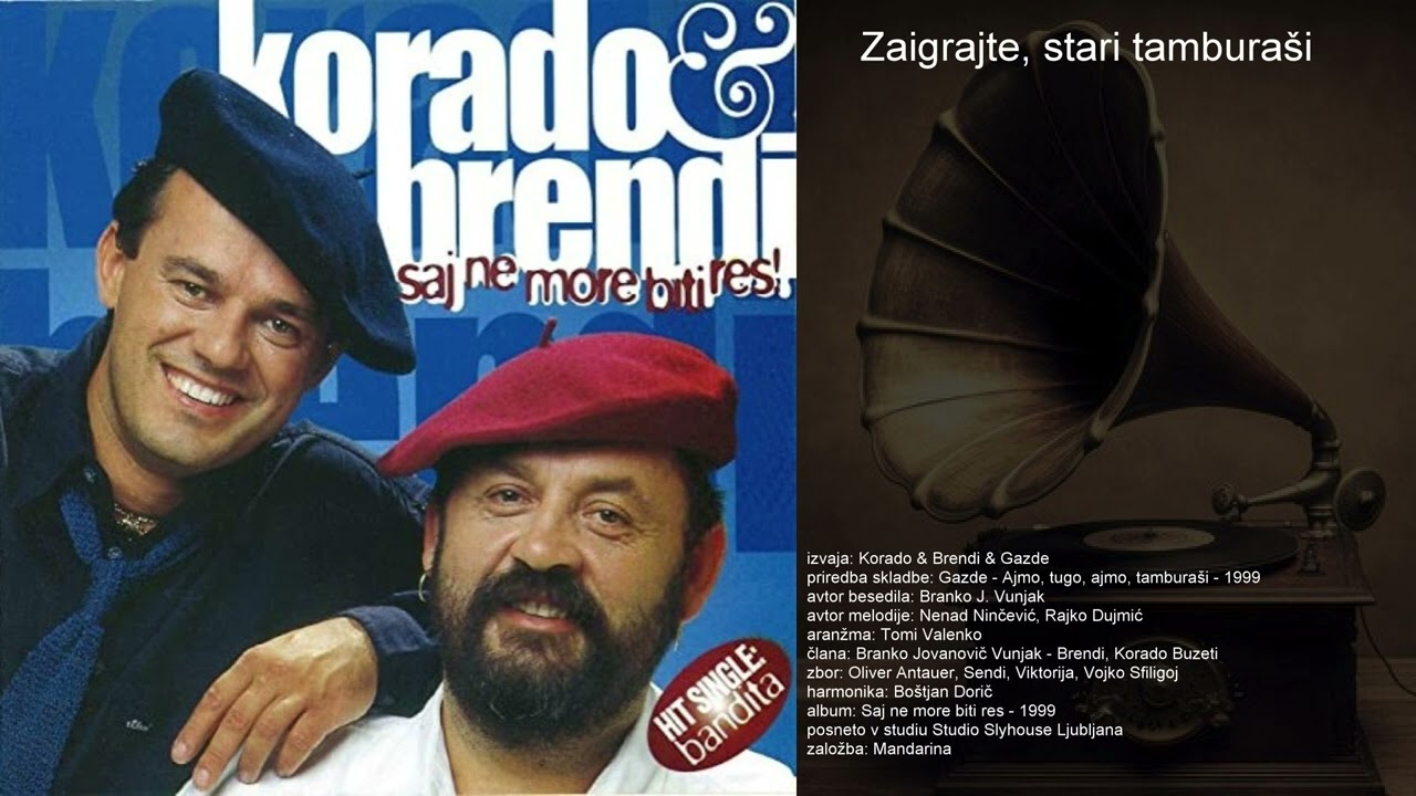 Zaigrajte, stari tamburaši - Korado & Brendi & Gazde