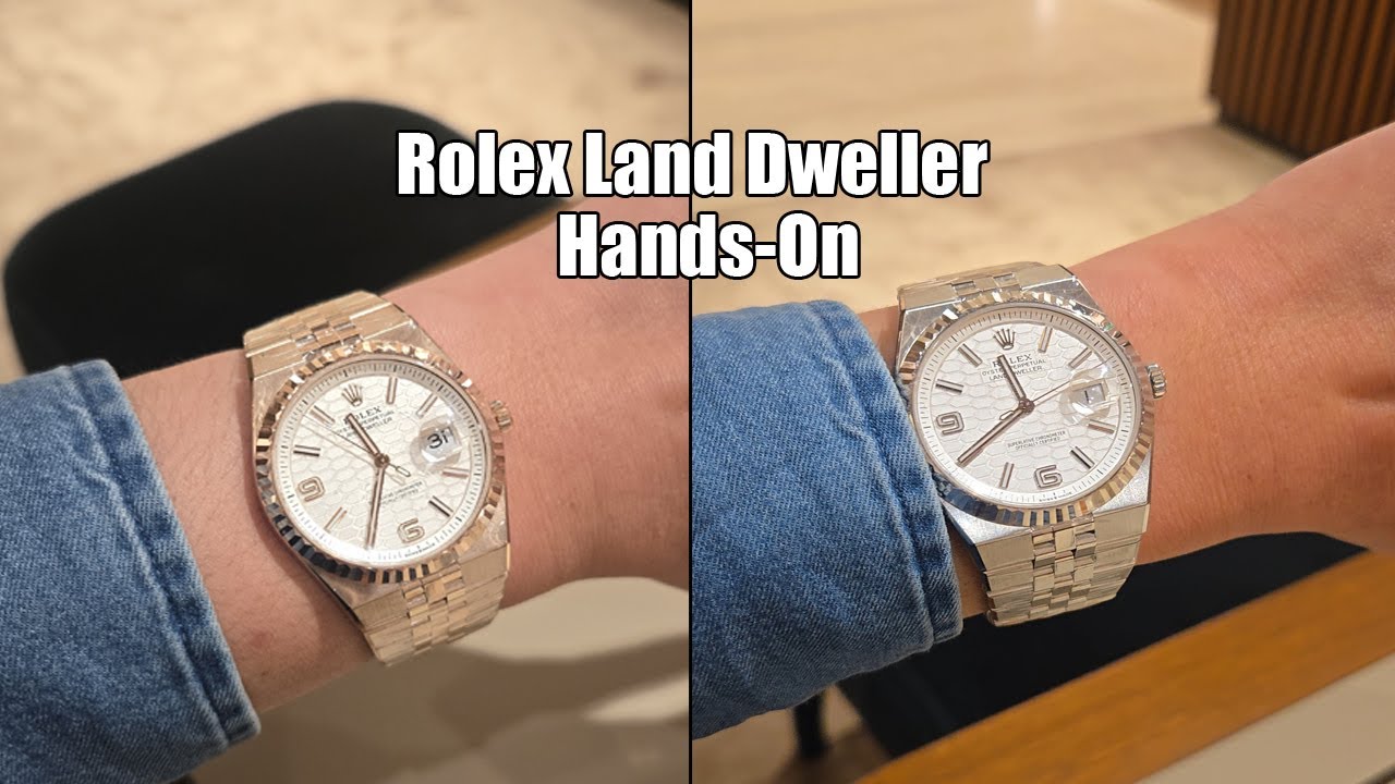 Hands-on with Rolex Latest: Rolex Land Dweller