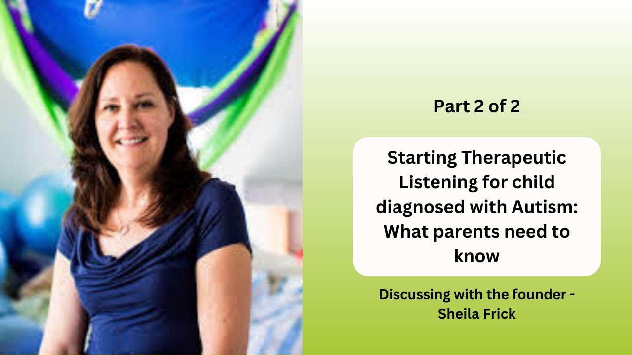 Эпизод 504 | Начало терапевтического слушания для ребенка с диагнозом аутизм: что нужно знать род...