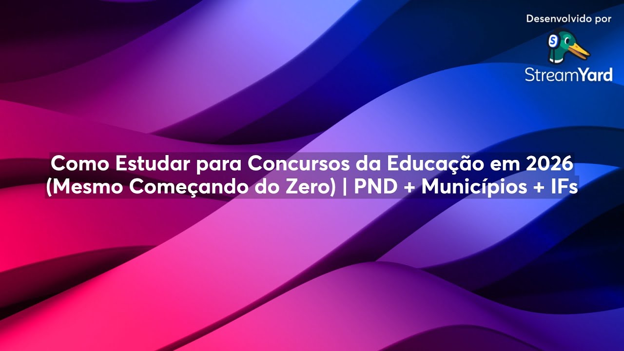 Como Estudar para Concursos da Educação em 2026 (Mesmo Começando do Zero) | PND + Municípios + IFs