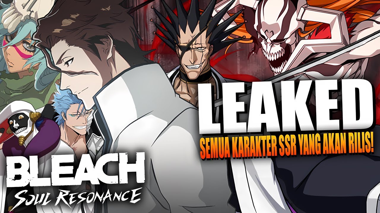 BOCORAN JADWAL & ROLE SEMUA KARAKTER SSR BARU YANG AKAN RILIS DI BLEACH: SOUL RESONANCE!