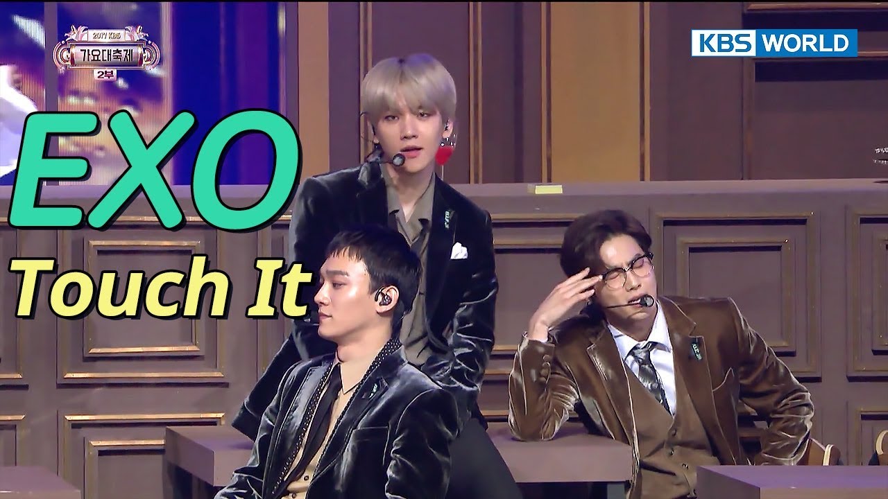 EXO -Touch It | 엑소 - 너의 손짓 [SUB: ENG/CHN/2017 KBS Song Festival(가요대축제)]