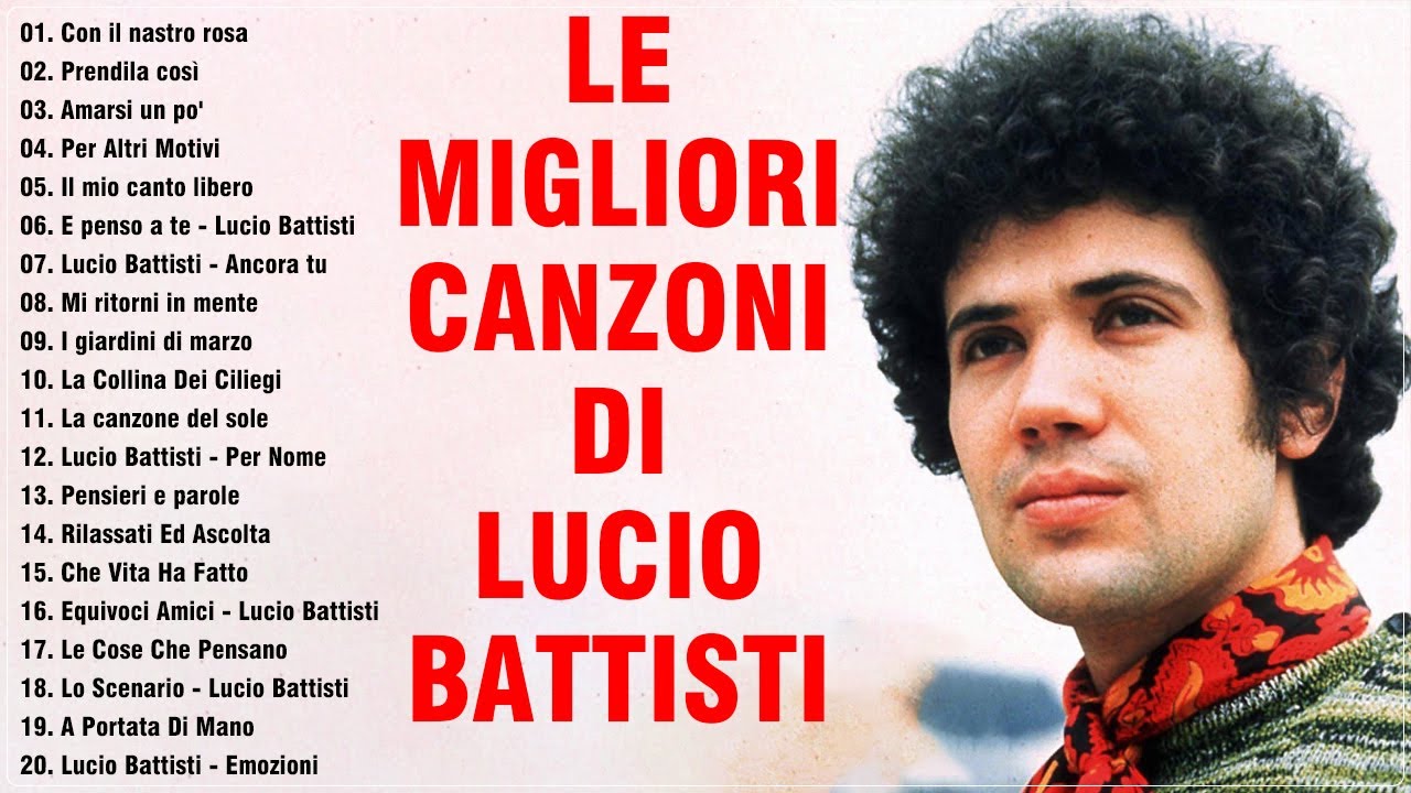 Le migliori canzoni di Lucio Battisti - Raccolta 20 successi dei Lucio Battisti