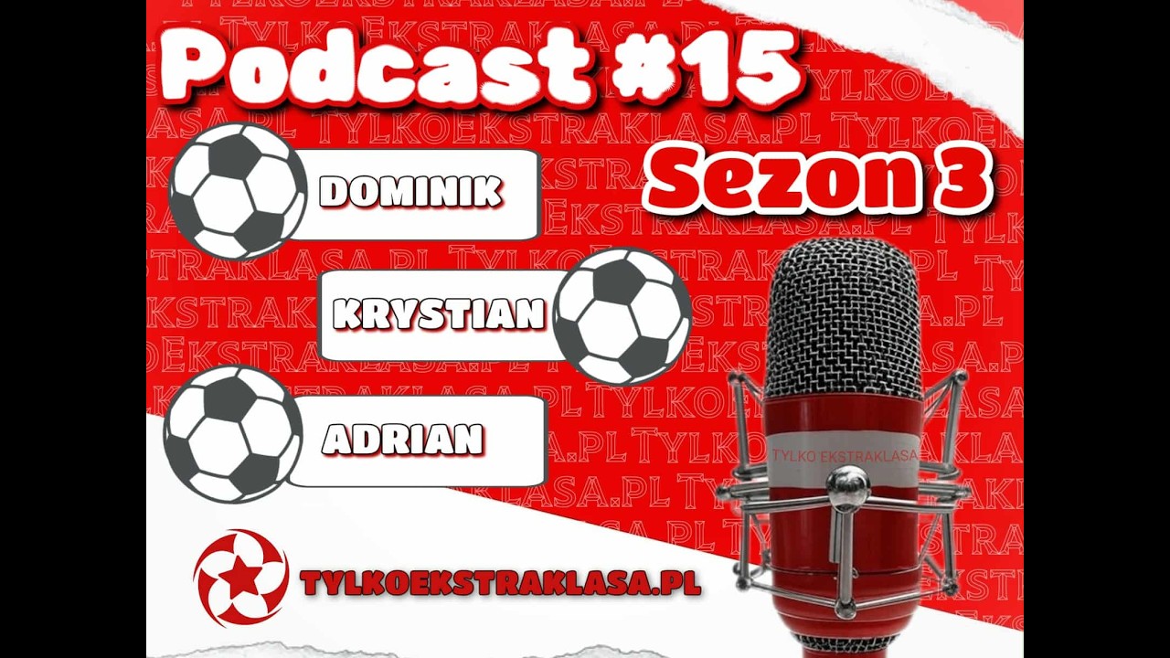 S3#15 Podcast Tylko Ekstraklasa - falstart wielkich! Dwie wtopy Lecha!
