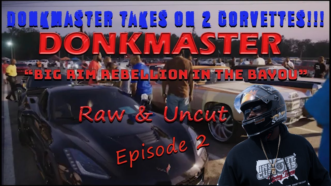 Donkmaster RAW и UNCUT, эпизод 2 «Восстание Большого Кольца в Байю»