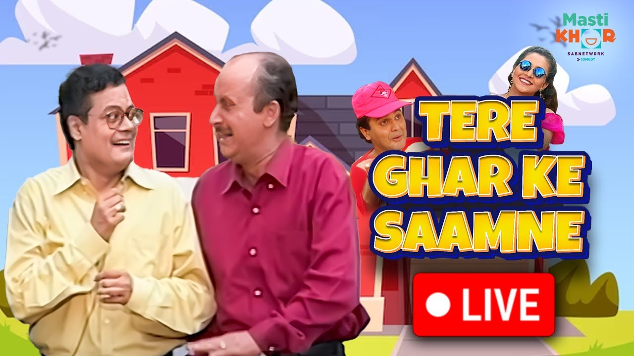 Tere Ghar Ke Saamne | Watch Full Comedy Episode | Mastiiikhor New Comedy Video # LIVE