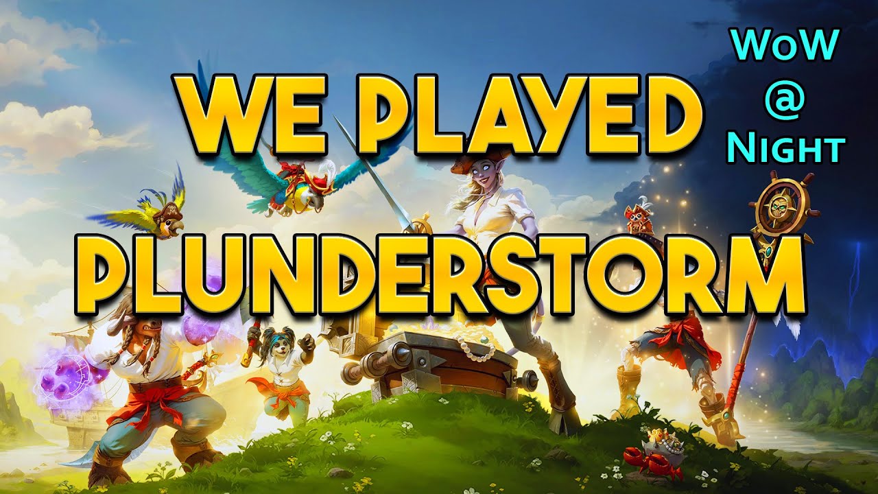 Plunderstorm, aka WoW Patch 10.2.6