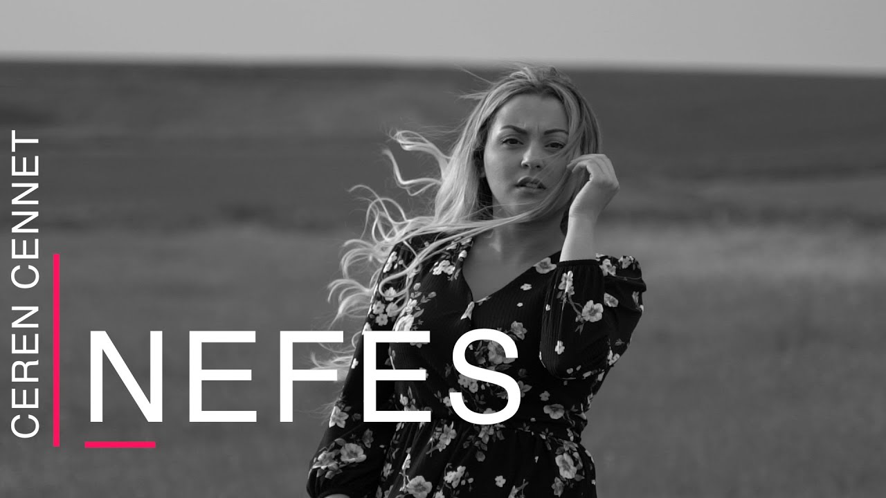 Ceren Cennet - Nefes (Official Video)