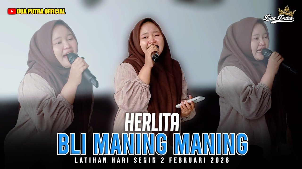 BLI MANING MANING - VOC. HERLITA | YANG BERKHARISMA DUA PUTRA | EDISI LATIHAN SENIN 2 FEB 2026