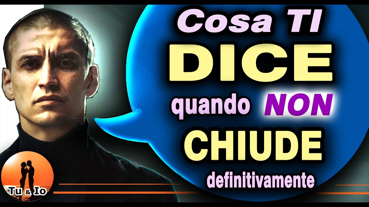 Cosa TI DICE un NARCISISTA quando NON CHIUDE DEFINITIVAMENTE in amore