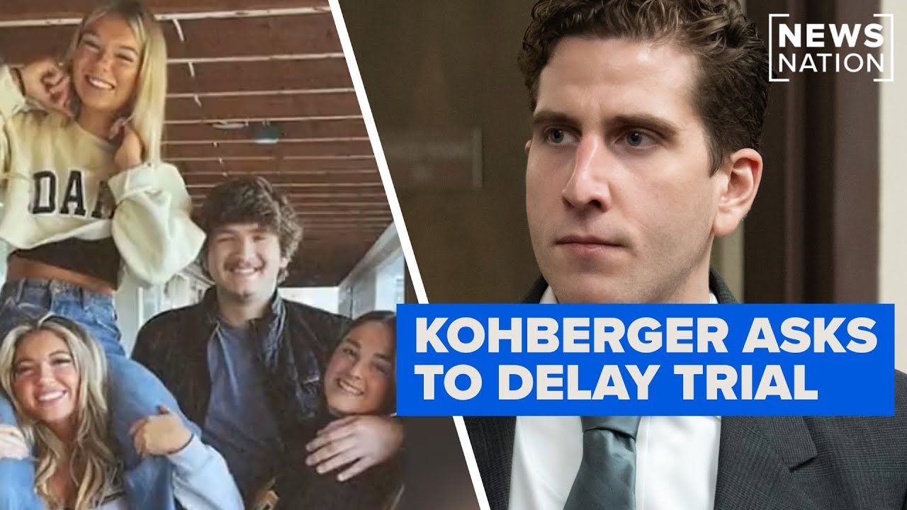 Bryan Kohberger defense team asks judge to delay August trial | NewsNation Now