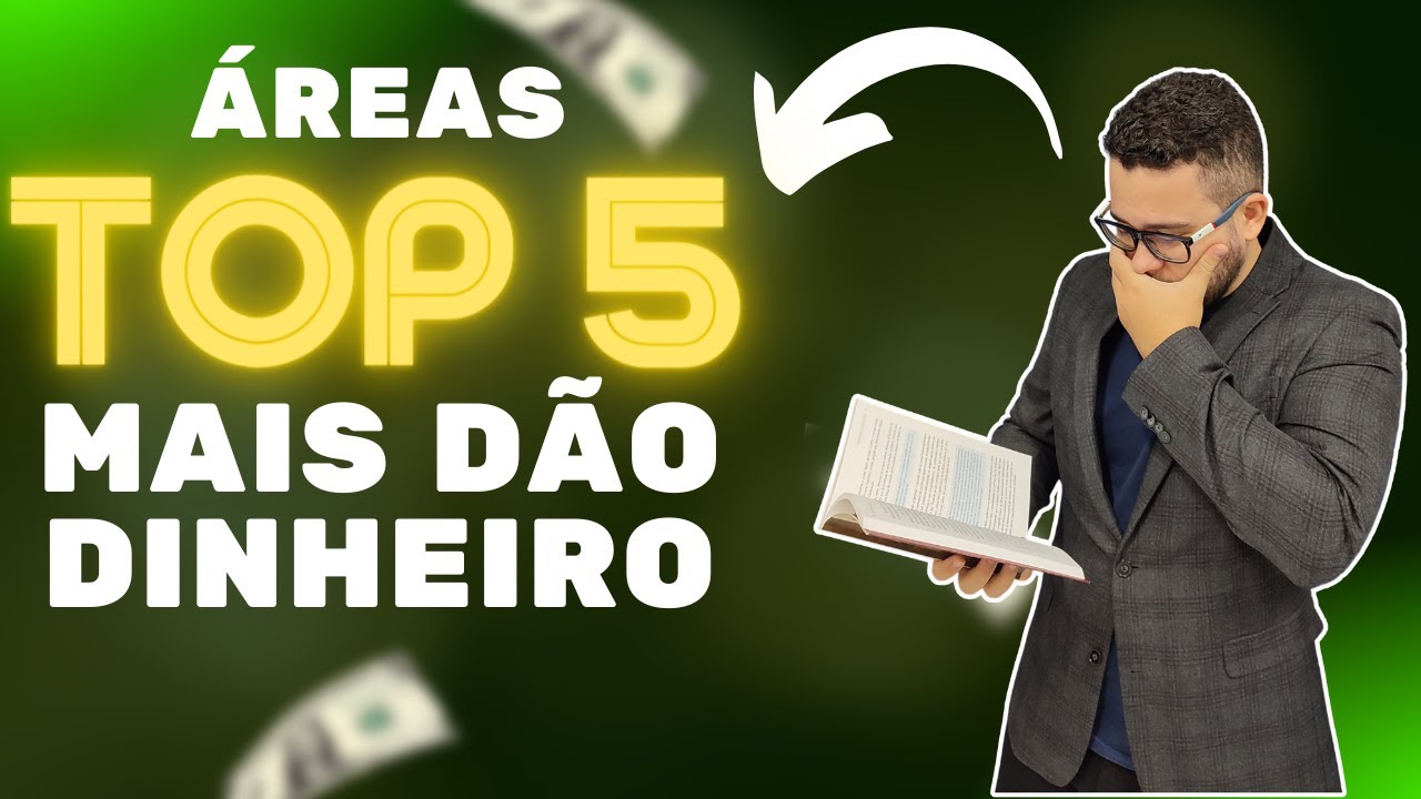 TOP 5 &Aacute;REAS DO DIREITO que MAIS D&Atilde;O DINHEIRO!