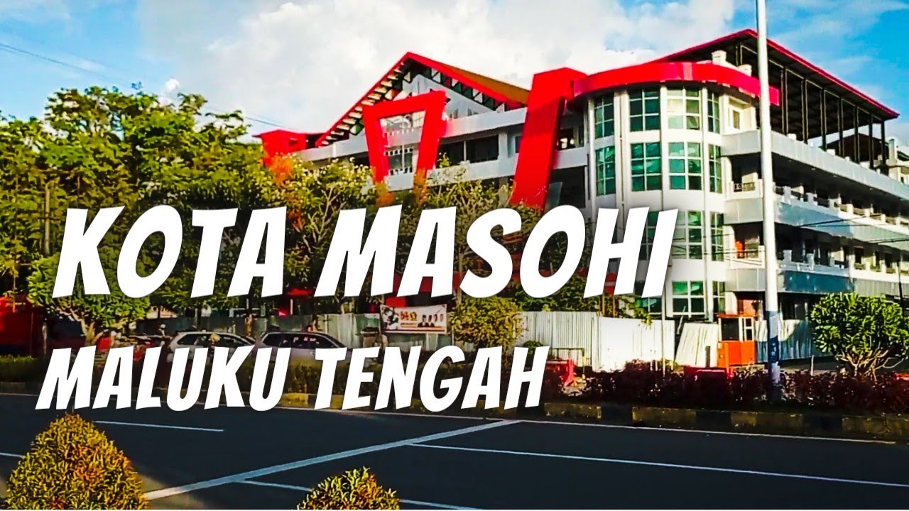 Keliling seputaran kota masohi