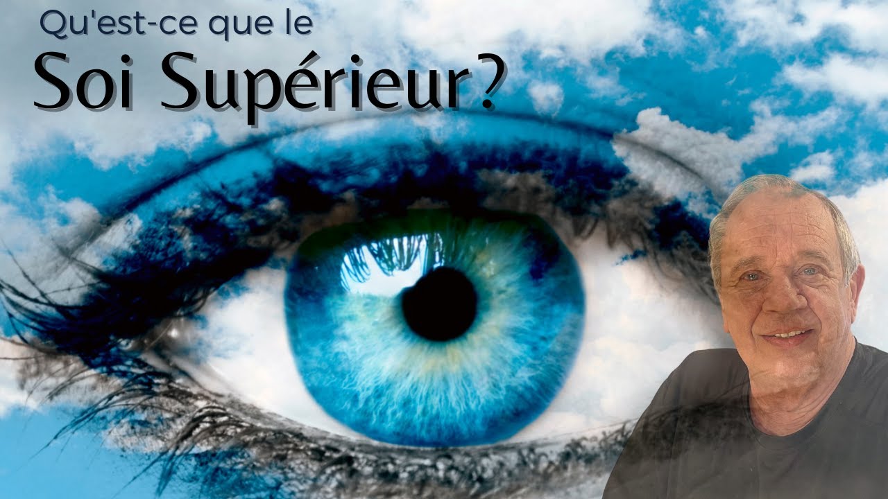 Qu'est ce que le Soi Supérieur?