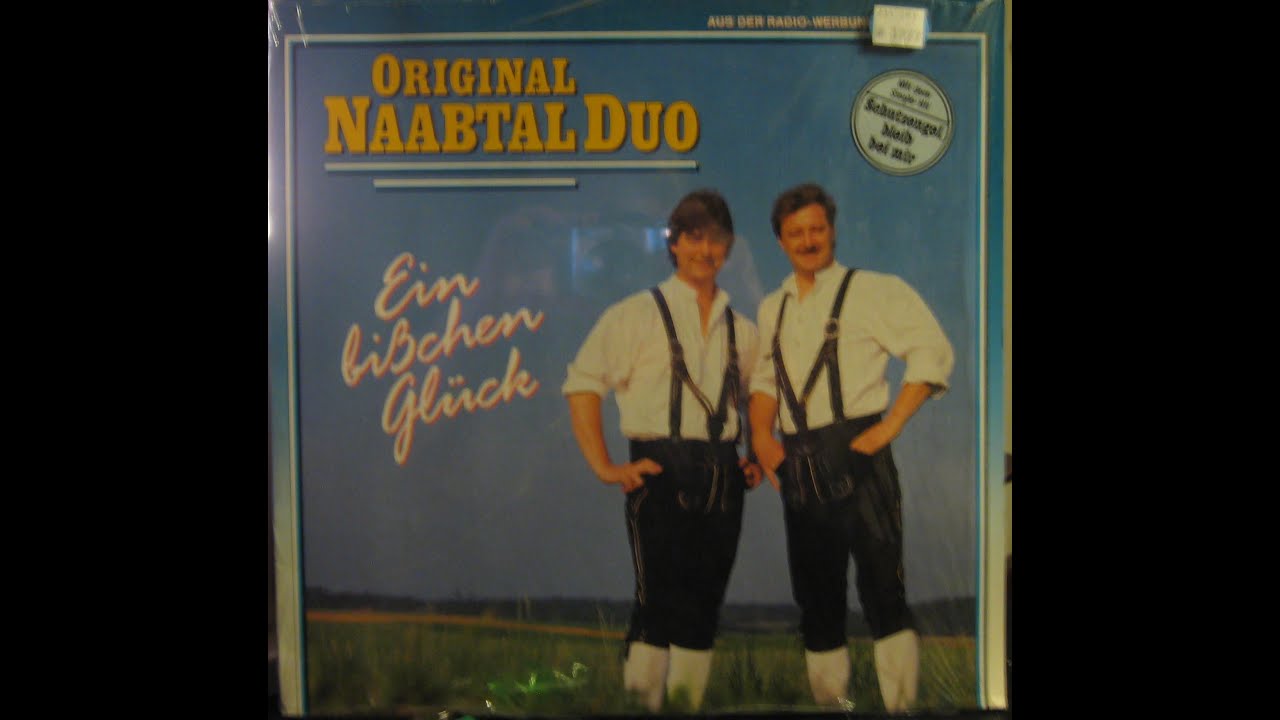 ORIGINAL NAABTAL DUO - EIN BIßCHEN GLÜCK - side 2 of 2
