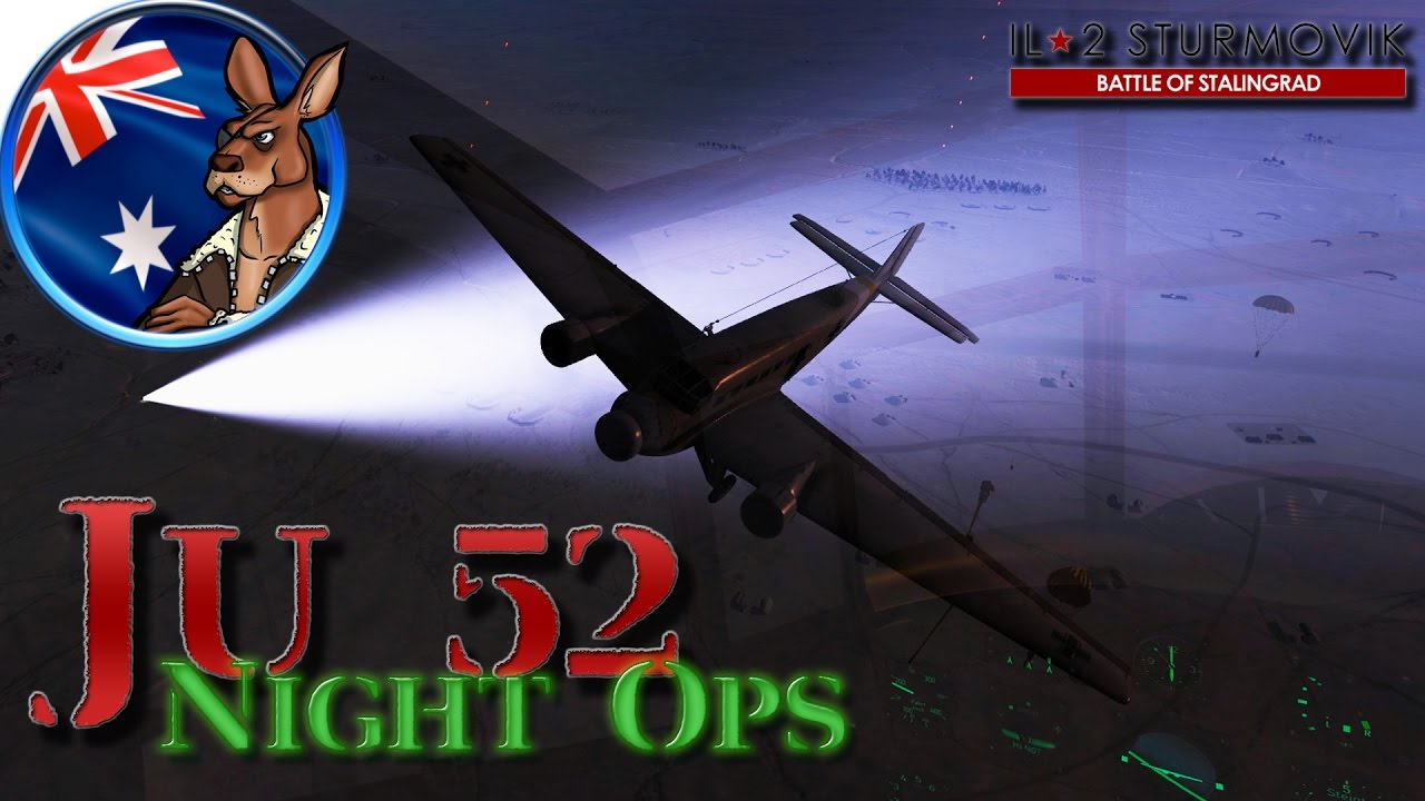 IL-2: Battle of Stalingrad - Ju 52 Night Ops