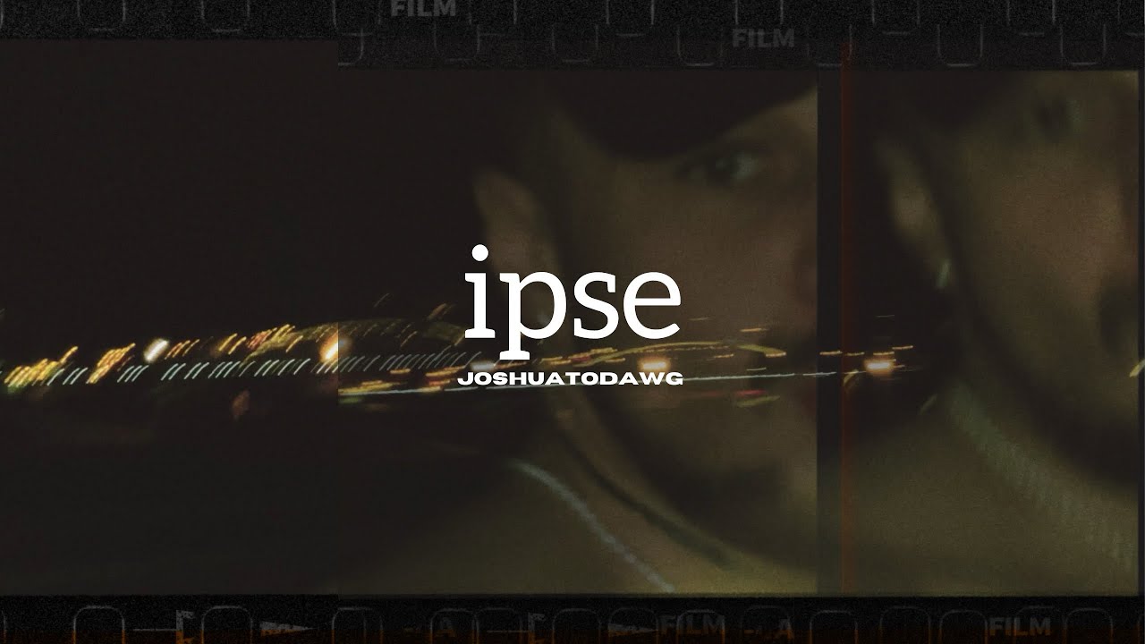 joshuatodawg - ipse.